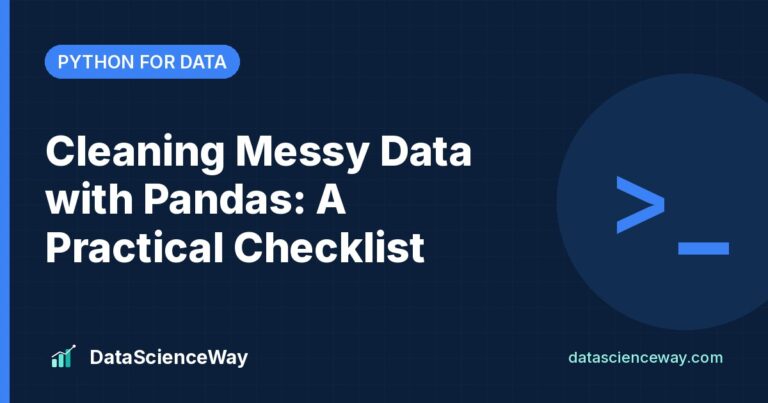 Cleaning Messy Data with Pandas: A Practical Checklist
