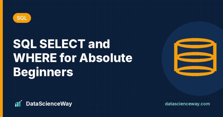 SQL SELECT and WHERE for Absolute Beginners